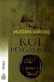 
Kul Peygamber Hz. Muhammed 
